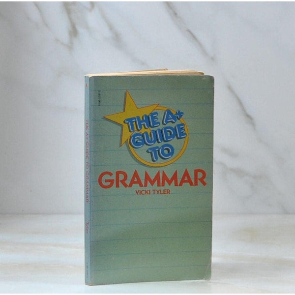 Vintage Book, The A+ Guide To Grammar Vicki Tyler 1981 Paperback Scholastic Book Services, English, School, Handbook, Learning