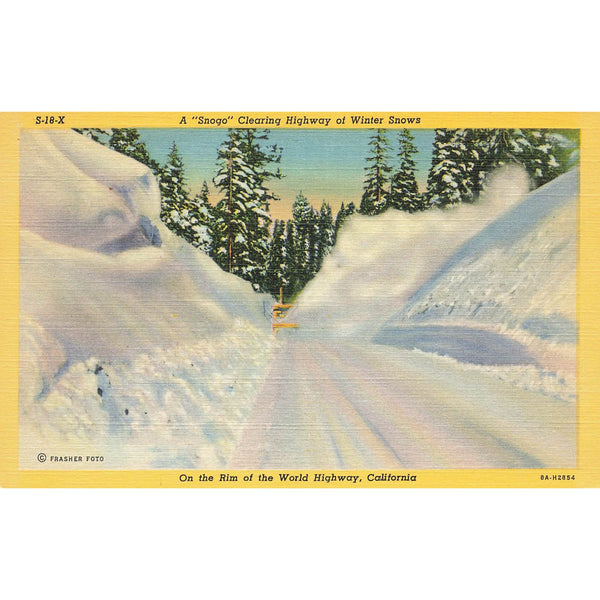 Postcard A "Snogo" Clearing Highway of Winter Snows, Rim of the World Highway, California Linen Unposted 1930-1950