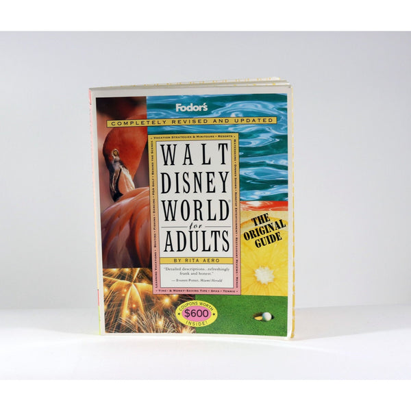 Vintage Walt Disney World for Adults The Original Guide for Grown-Ups by Rita Aero 1996, Guide Book, Disney Attractions, Disney Rides