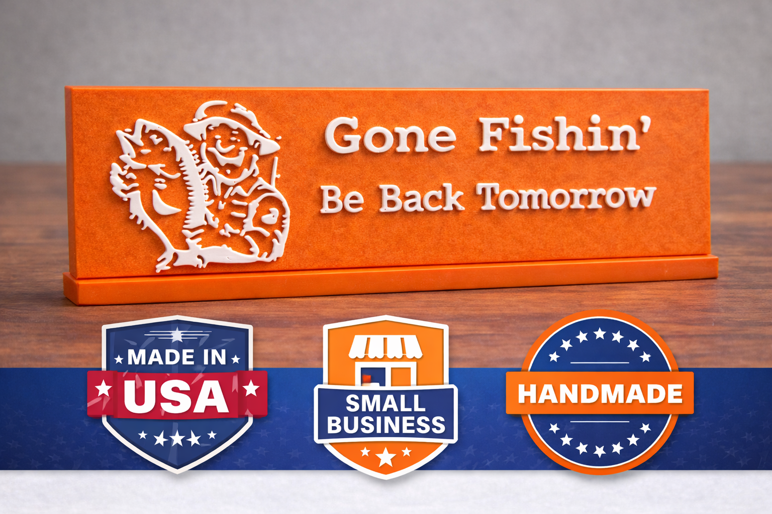 Gone Fishin’ “Be Back Tomorrow” 3D Printed Desk Plaque - Image 8