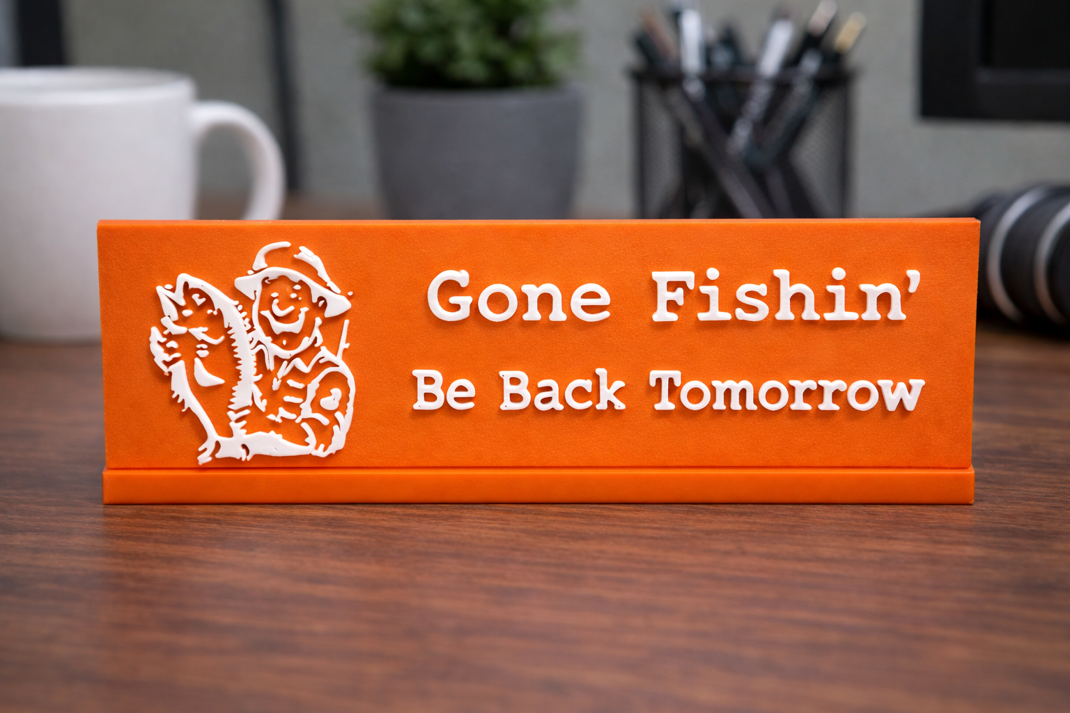 Gone Fishin’ “Be Back Tomorrow” 3D Printed Desk Plaque - Image 2