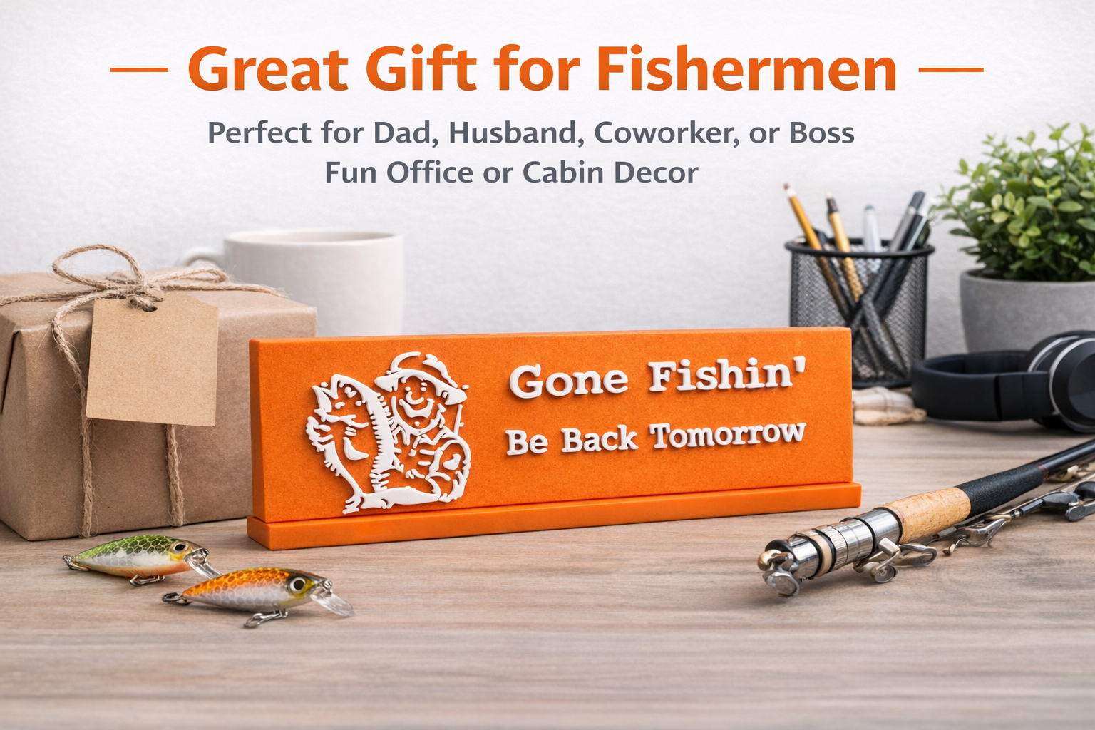 Gone Fishin’ “Be Back Tomorrow” 3D Printed Desk Plaque - Image 5